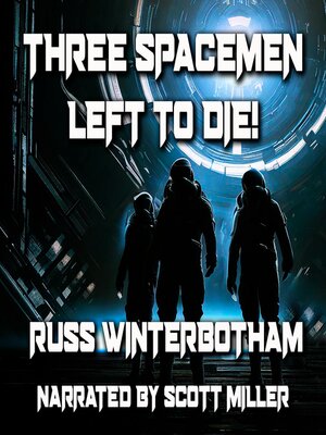 cover image of Three Spacemen Left to Die!